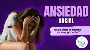Ansiedad social- TCC- Bienestar Emocional- Psicólogos en Puebla
