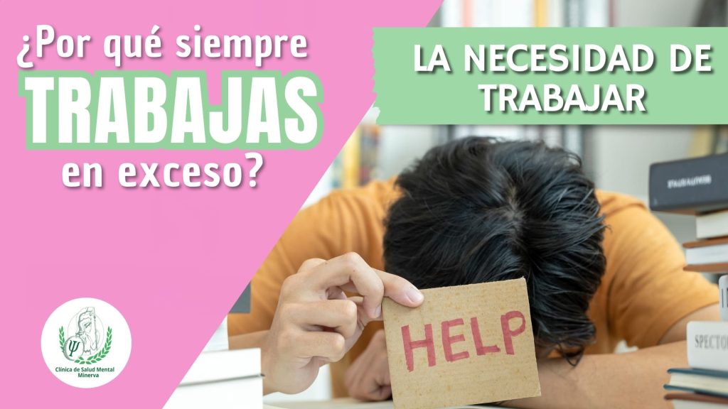 Necesidad de trabajar- TCC- Bienestar Emocional- Psicólogos en Puebla